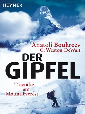 cover image of Der Gipfel: Tragödie am Mount Everest